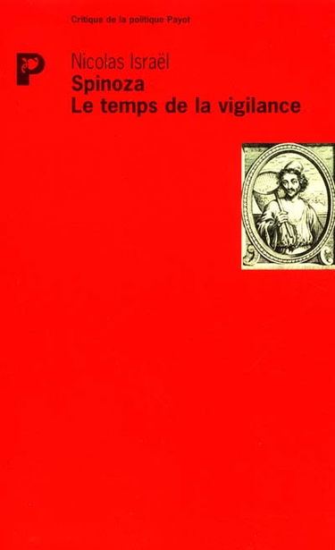 Spinoza, le temps de la vigilance