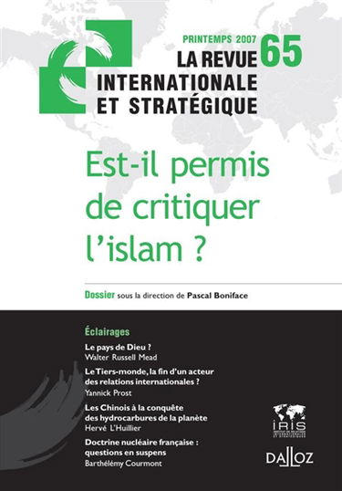 Revue internationale et stratégique, n° 65. Est-il permis de critiquer l'islam ?