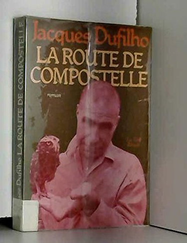 Couverture de La route de Compostelle. Roman.