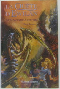 La Quête d'Ewilan, tome 1: D'un monde à l'autre