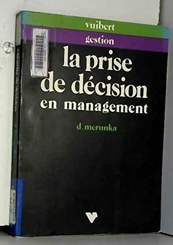 Couverture de La Prise de décision en management : avec Expert choice