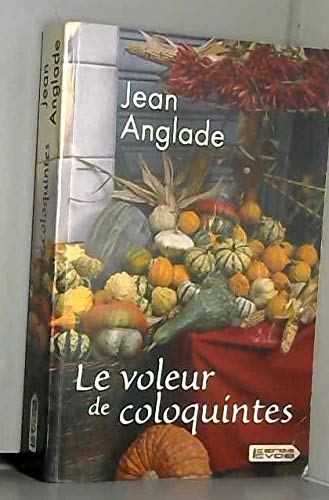VOLEUR DE COLOQUINTES (LE)