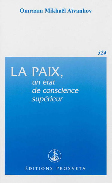 La paix, un état de conscience supérieur