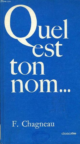 Couverture de QUEL EST TON NOM... par Chagneau F.