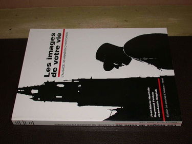 Les images de votre vie.