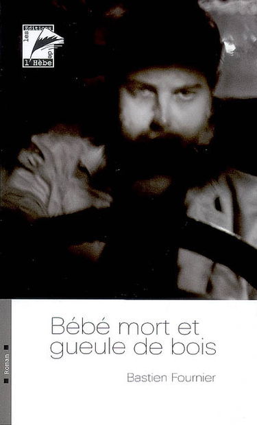 Bébé mort et gueule de bois