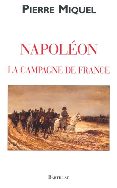 La campagne de France de Napoléon