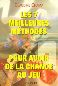 Les 7 meilleures méthodes pour avoir de la chance au jeu