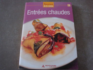 Les essentiels de la cuisine Entrées chaudes
