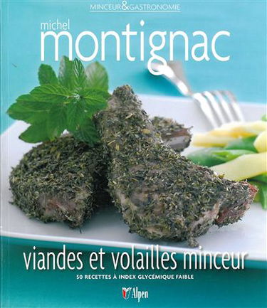 Viandes et volailles minceur : 50 recettes à index glycémique faible