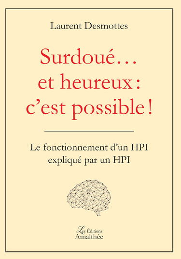 SURDOUE… ET HEUREUX : C EST POSSIBLE !