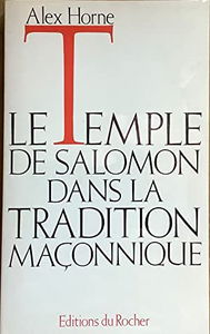 Le Temple de Salomon dans la tradition maçonnique