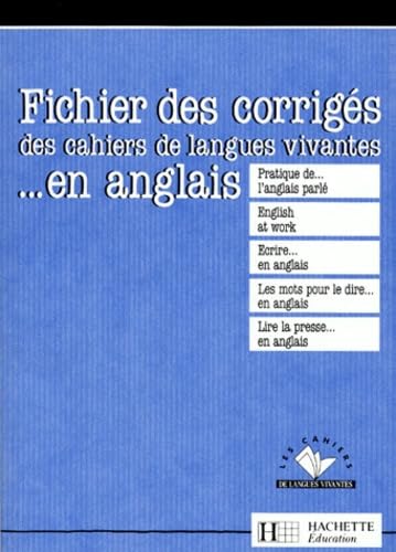 Fichier des corrigés des cahiers de langues vivantes... en anglais