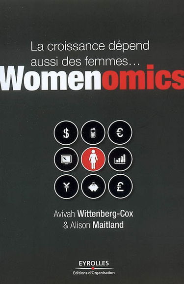 Womenonics : la croissance dépend aussi des femmes...