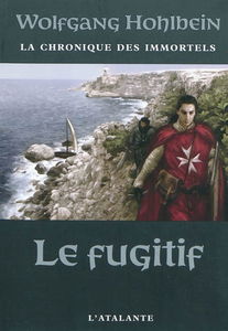 La chronique des immortels. Vol. 7. Le fugitif