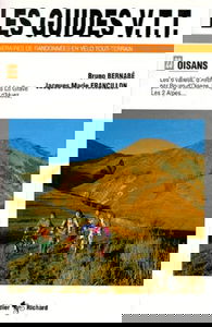 Oisans : les six vallées d'Allemond à La Grave par Bourg-d'Oisans, l'Alpe d'Huez, les Deux-Alpes