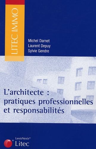 Architecte : pratiques professionnelles et responsabilités