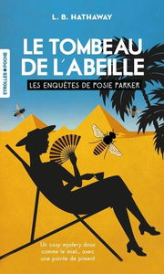 Les enquêtes de Posie Parker. Vol. 2. Le tombeau de l'abeille