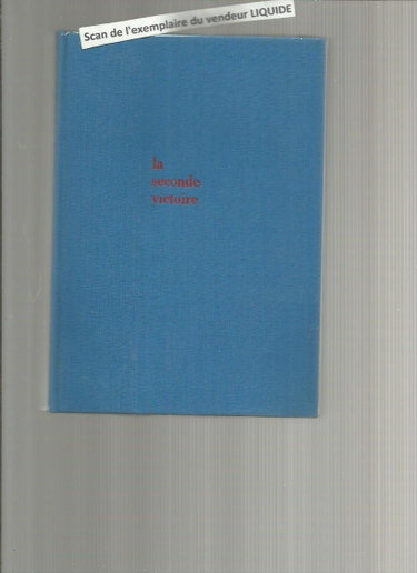 Couverture de La seconde victoire - Collection Racines - Relié,numéroté - éditions Plon,1961