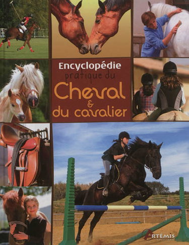 Encyclopédie pratique du cheval & du cavalier