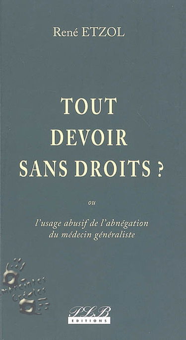 Tout devoir sans droits ?