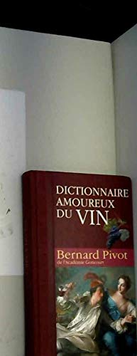 Couverture de Dictionnaire amoureux du vin par Bernard Pivot