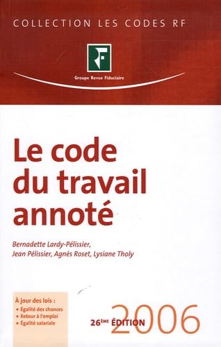 Le code du travail annoté : 2006