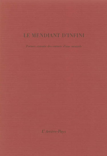 Le mendiant d'infini : poèmes extraits des carnets d'une moniale