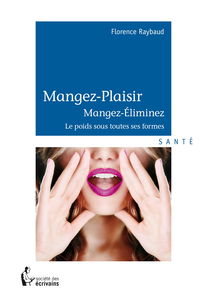 Mangez-Plaisir - Mangez, Éliminez