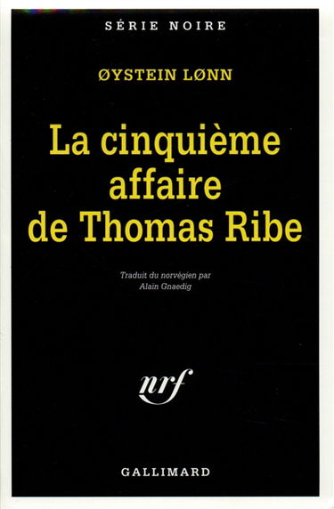 La cinquième affaire de Thomas Ribe