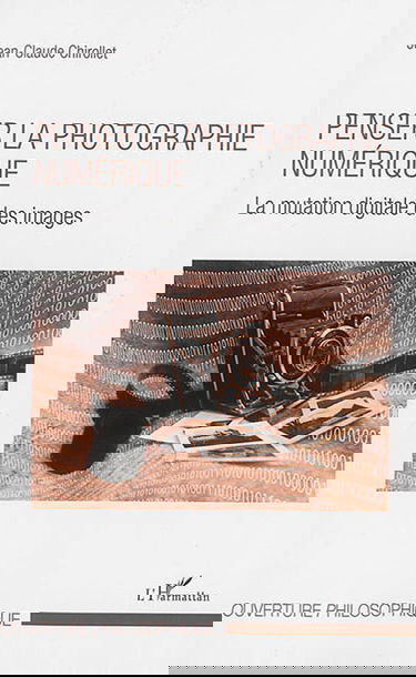 Penser la photographie numérique : la mutation digitale des images