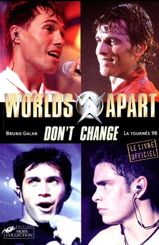 Worlds apart: Don't change, la tournée 98