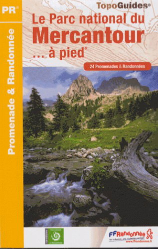 Couverture de Le Parc national du Mercantour... à pied : 24 promenades & randonnées