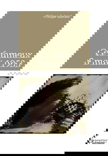 Ce fameux 8 mai 1953