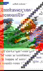 N'embrassez pas les grenouilles !