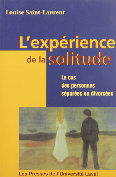 Expérience de la Solitude le Cas des Personnes Separees Ou Divorcees