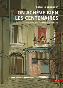 On achève bien les centenaires : une enquête de Matteo Di Genaro
