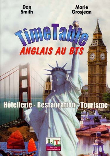 Timetable, anglais au BTS, 1re et 2e année : hôtellerie, restauration, tourisme