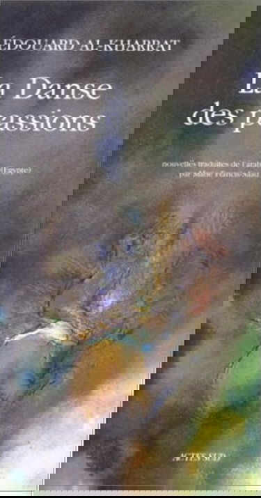 La danse des passions : et autres nouvelles