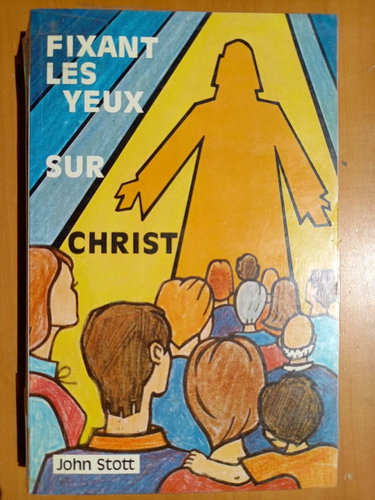 Couverture de Fixant les yeux sur Christ