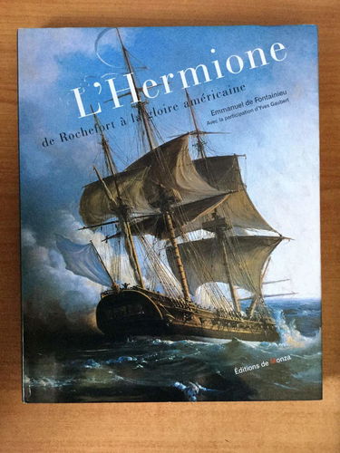 L'Hermione, de Rochefort à la gloire américaine
