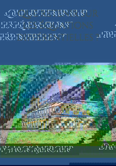 Que retenir sur les équations différentielles ?