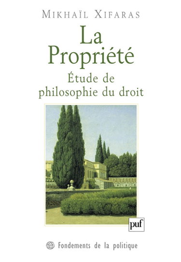 La propriété : étude de la philosophie du droit