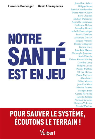 Notre santé est en jeu : pour sauver le système, écoutons le terrain !