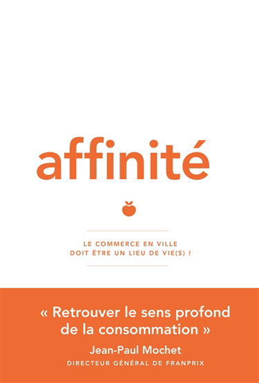 Affinité : le commerce en ville doit être un lieu de vie(s) !