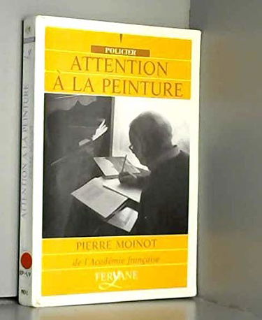 attention à la peinture