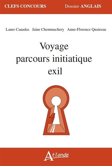 Voyage, parcours initiatique, exil
