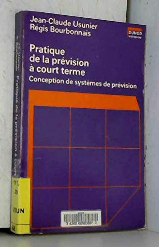 Pratique de la prévision à court terme : conception de systèmes de prévision