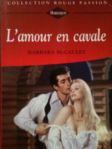L'amour en cavale (Collection Rouge passion)