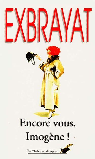 Encore vous, Imogène ?